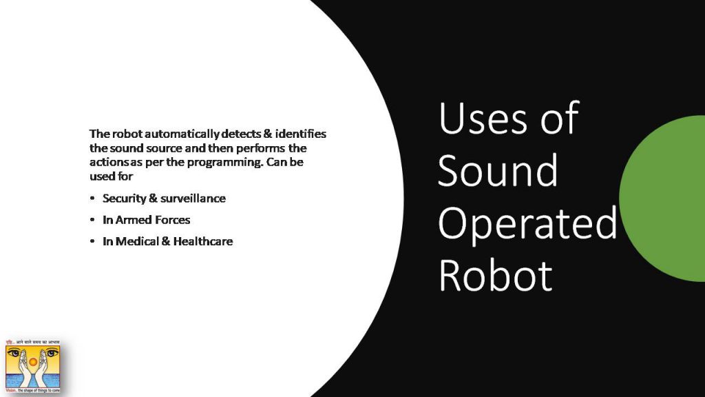 Uses of Sound Operated Robot